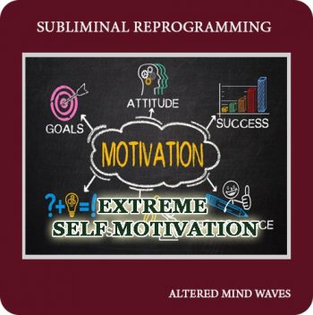 extreme self motivation subliminal hypnosis