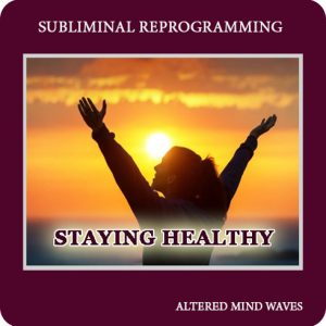 Staying Healthy Subliminal Program