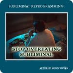 Stop Overeating Subliminal Program