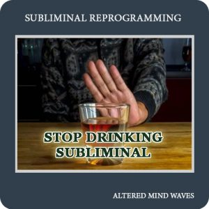 Stop drinking subliminal