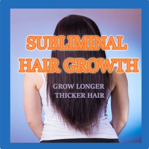 Hair Growth Subliminal